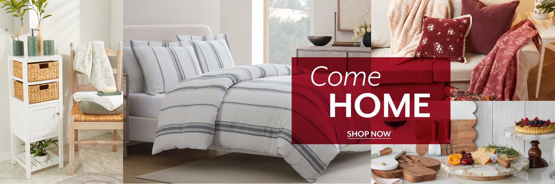 Come HOME, shop now.