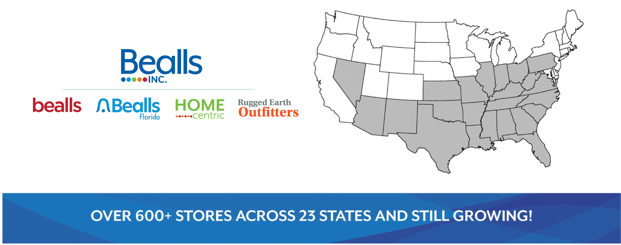 Over 600* stores in 23 states and still growing!